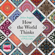 Julian Baggini - How the World Thinks: A Global History of Philosophy
