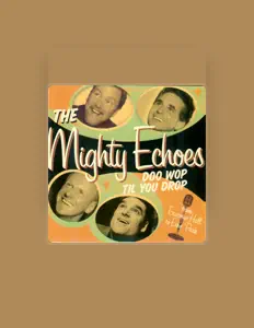 The Mighty Echoesを聴いたり、ミュージックビデオを鑑賞したり、経歴やツアー日程などを確認したりしましょう！
