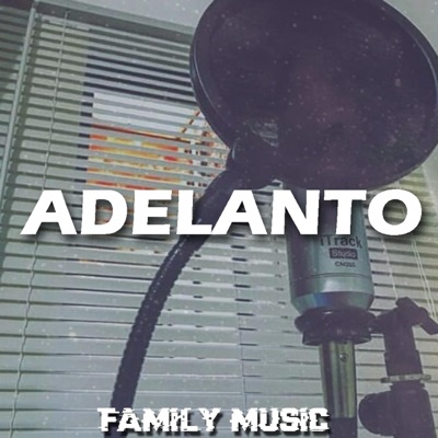 Adelanto (feat. steven salazar) - Single