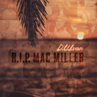 R.I.P. Mac Miller - Single - D.U.Ivan