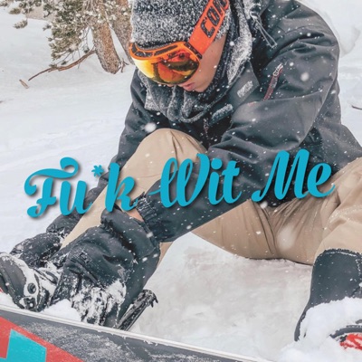 Fuck With Me - Single