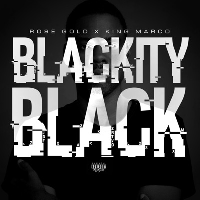 BLACKITY BLACK (feat. KING MARCO) - Single