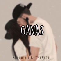 Ganas - Single - Melanie Espinosa