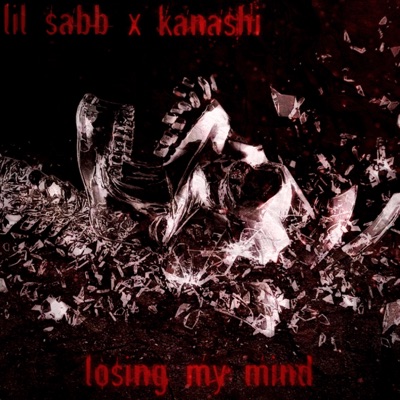 Losing My Mind.. (feat. Kanashi) - Single
