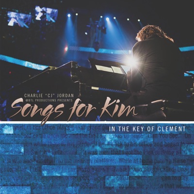 Songs For Kim (In the Key of Clement)