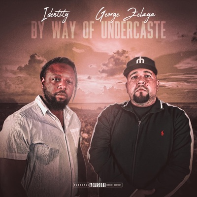 By Way of Undercaste - EP