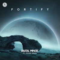 Fortify (feat. Vivian Moon) - Single - Digital Mindz