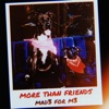 More Than Friends - Single