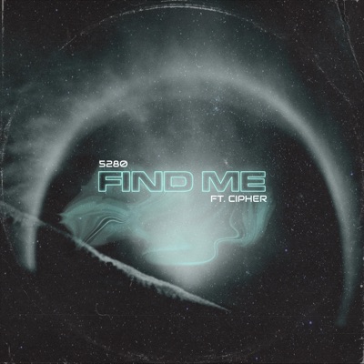 Find Me (feat. Cipher) - Single