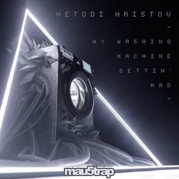 My Washing Machine Gettin' Mad - Single