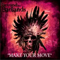Make Your Move — Beyond the Badlands