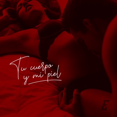 Tu Cuerpo Y Mi Piel - Single