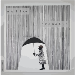 Mellow Dramatic - EP