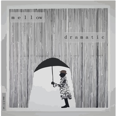 Mellow Dramatic - EP