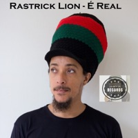 É Real - Single - Rastrick Lion