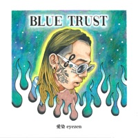 BlueTrust - EP - Eyezen