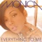 Everything to Me - Monica lyrics