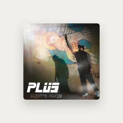 Listen to Plus, watch music videos, read bio, see tour dates & more!