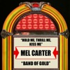 Hold Me, Thrill Me, Kiss Me / Band of Gold - Single