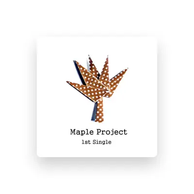 Listen to Maple Project, watch music videos, read bio, see tour dates & more!