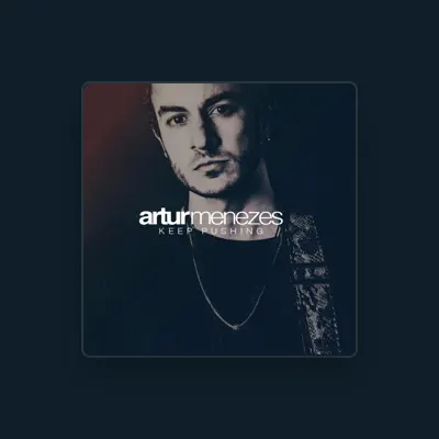 Listen to Artur Menezes, watch music videos, read bio, see tour dates & more!