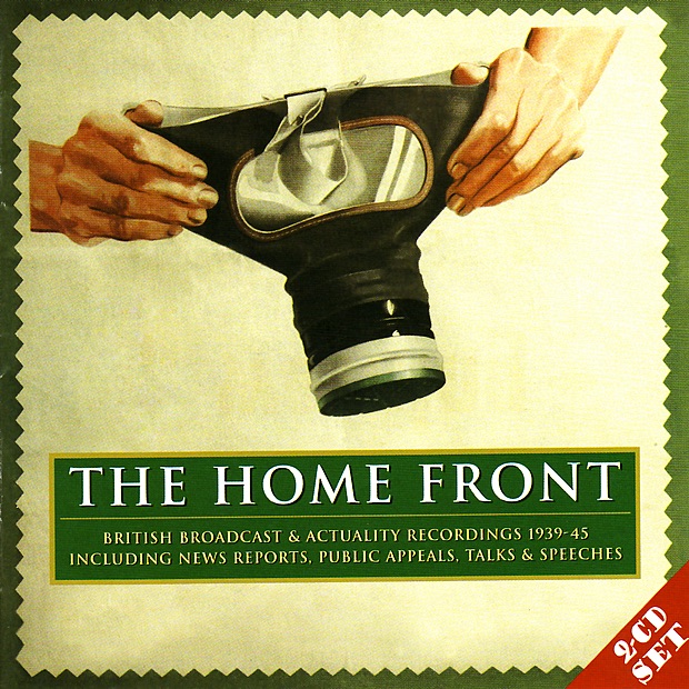 The Home Front: Archive Broadcast Recordings 1939-45 (Remastered)
