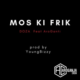 Mos Ki Frike (feat. DOZA) AroGanti