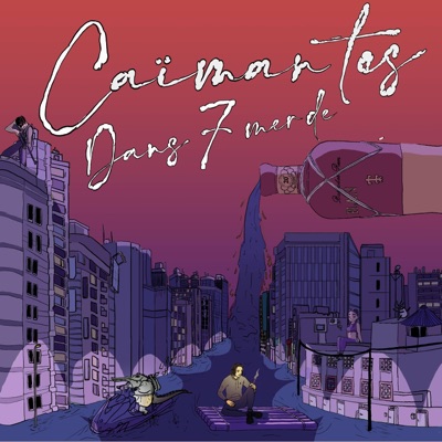 Caïman Tos dans 7 merde - EP