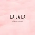 LA LA LA