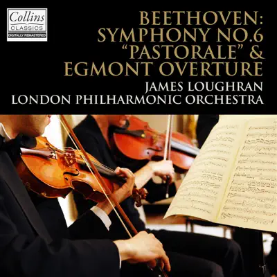 Beethoven: "Pastorale" Symphony No.6 & "Egmont" Overture - London Philharmonic Orchestra