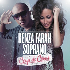 Kenza Farah feat. Soprano - Coup de coeur