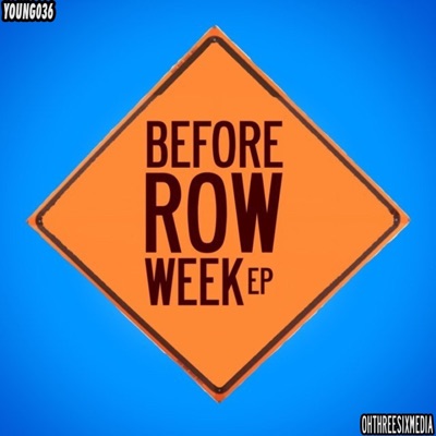 Before Row Week! - EP