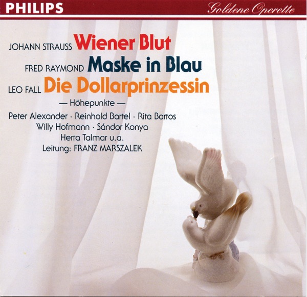 Strauss II: Wiener Blut - Raymond: Maske in Blau - Fall: Die Dollarprinzessin