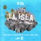 La Isla (feat. Justin Quiles, La Exce, Feid & Zion) - Single