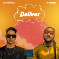 Deliver (feat. Peruzzi) - Single - Asap Hussle