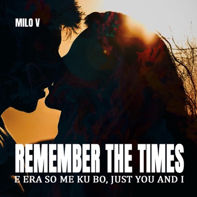 Remember the Times - Single