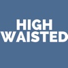 High Waisted (feat. Tunez) - Single