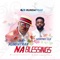 Na Blessings (feat. Geoffery Oji) - Rundatrax lyrics