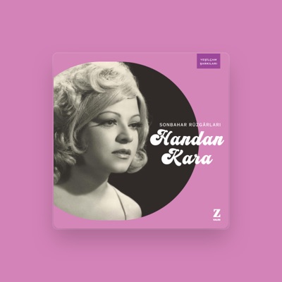 Listen to Handan Kara, watch music videos, read bio, see tour dates & more!