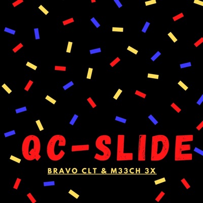 QC Slide (feat. M33CH 3X) - Single