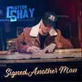 Signed Another Man