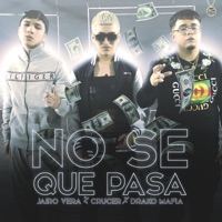no se que pasa - Single - Crucer, Drako Mafia & Jairo Vera