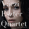 Eszter Kertje - Váczi Eszter Quartet