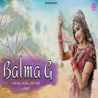 Balma G - Single - Tarun Panchal & Mahi Panchal