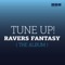 Ravers Fantasy (Kc Caine Remix) - Tune Up! lyrics