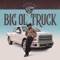 Big Ol' Truck - Kentucky Dom lyrics