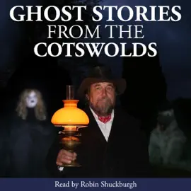 Ghost Stories from the Cotswolds (Unabridged)