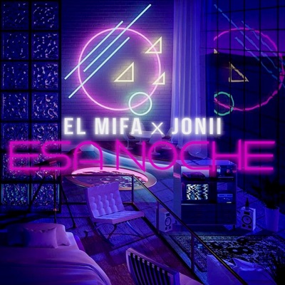 Esa Noche (feat. Jonii) - Single