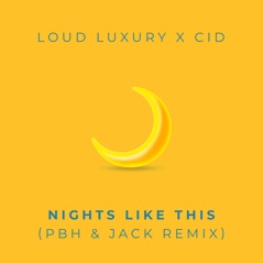 Nights Like This (Pbh & Jack Remix) - Single