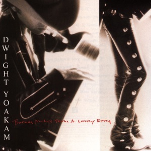 Dwight Yoakam - Buenos Noches From a Lonely Room (She Wore Red Dresses) - Line Dance Music